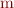 m