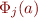 \Phi_{j}(a)